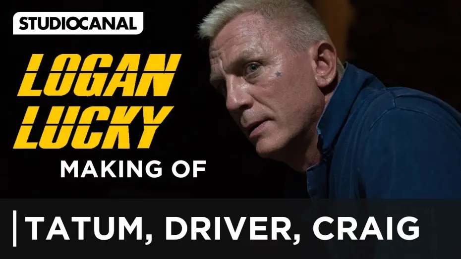 Video for the film Logan Lucky — Making-of Logan Lucky