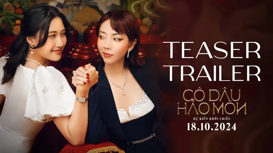 Video for the film The Trophy Bride — Cô Dâu Hào Môn | Teaser Trailer | Dự Kiến Tại Rạp 18.10.2024