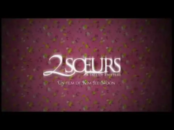 Video for the film A Tale of Two Sisters — 2 Soeurs (2003/Horreur) - Bande Annonce VF