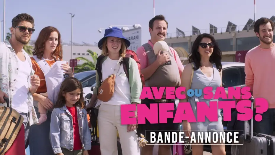 Video for the film With or Without Kids — AVEC OU SANS ENFANTS ? | Bande-annonce (Rayane Bensetti, Bertrand Usclat, Tiphaine Daviot)
