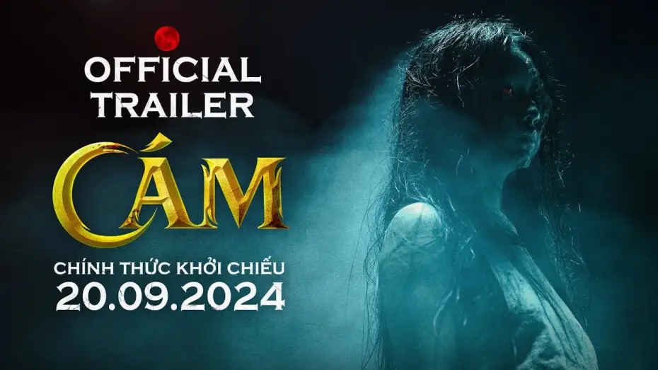 Video for the film The Sisters — CÁM | CHÍNH THỨC KHỞI CHIẾU: 20.09.2024 | OFFICIAL TRAILER