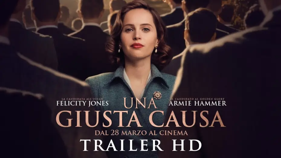Video for the film On the Basis of Sex — UNA GIUSTA CAUSA | Trailer ufficiale HD