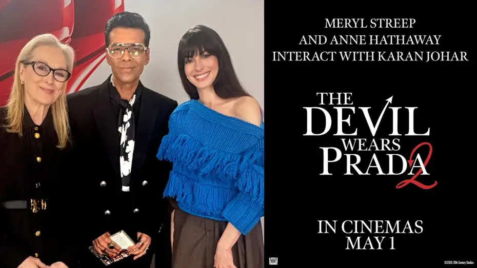Video for the film The Devil Wears Prada 2 — Meryl Streep and Anne Hathaway Interact with Karan Johar