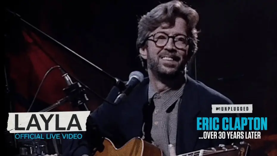 Video for the film Eric Clapton Unplugged… Over 30 Years Later — Eric Clapton - Layla [Unplugged...Over 30 Years Later] (Official Live Video)