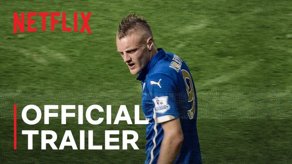 Video for the film Jamie Vardy — Official Trailer