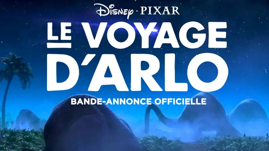 Video for the film The Good Dinosaur — Le Voyage d'Arlo | Bande-Annonce VF | Disney BE