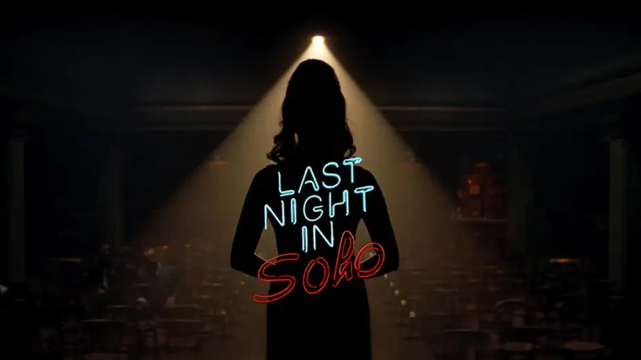 Video for the film Last Night in Soho — Last Night in Soho - Bande Annonce [VF]