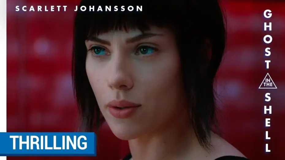 Video for the film Ghost in the Shell — GHOST IN THE SHELL -  Spot Thrilling [Actuellement au cinéma]