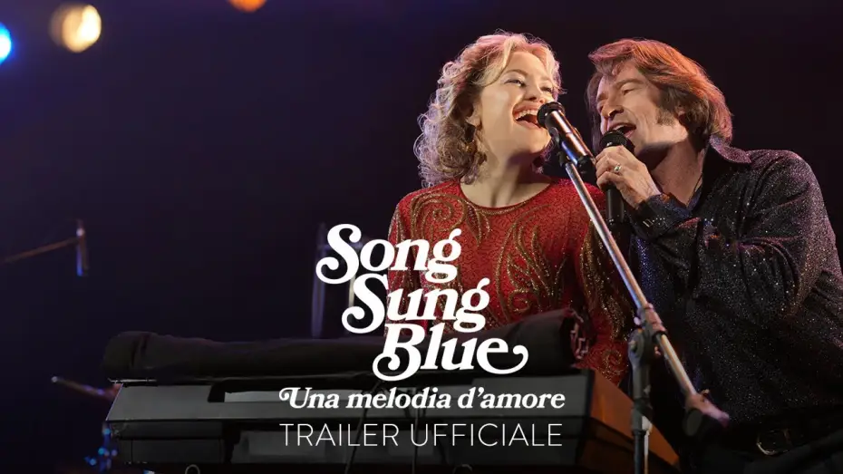 Video for the film Song Sung Blue — Song Sung Blue - Una melodia d'amore | Trailer Ufficiale