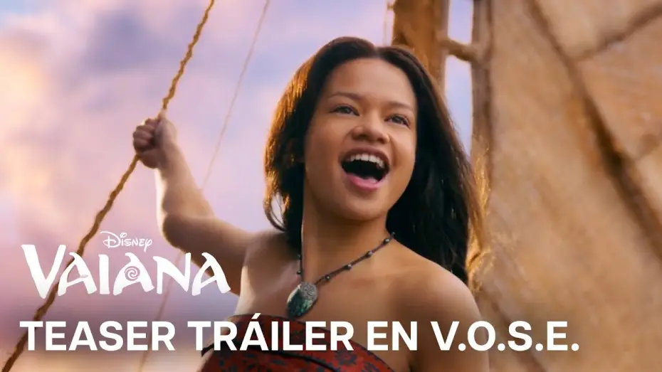 Video for the film Moana — Teaser Tráiler en V.O.S.E.