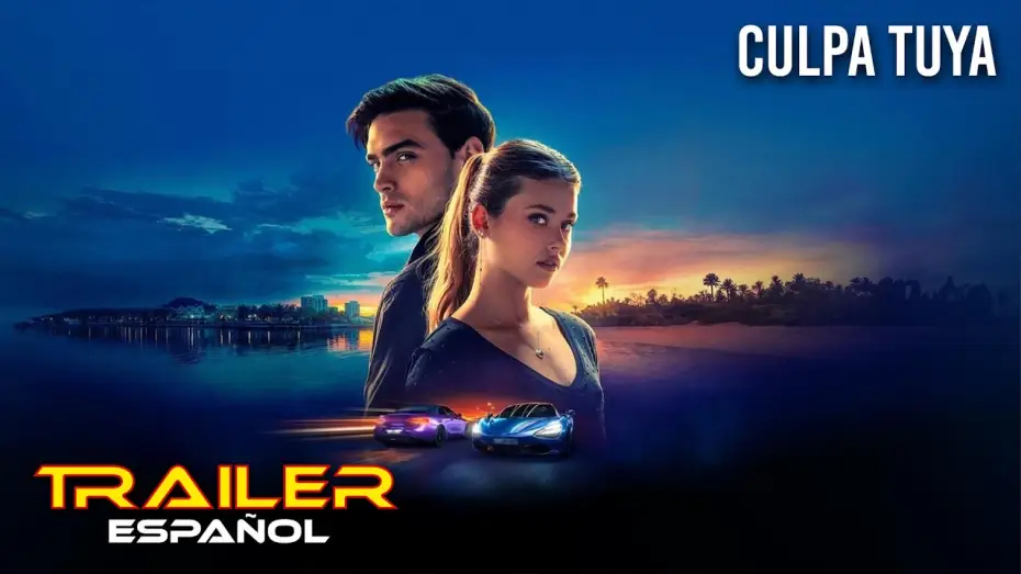 Video for the film Your Fault — Culpa tuya - Tráiler