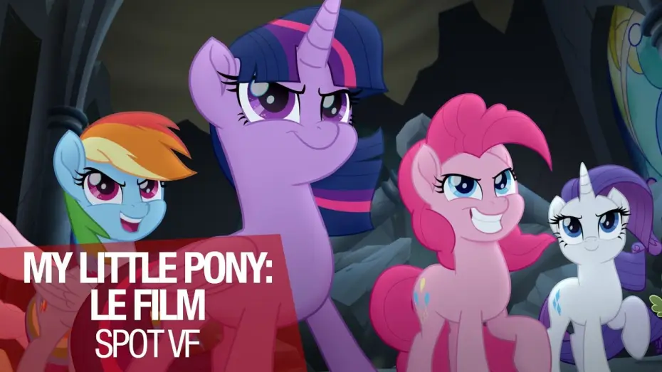 Video for the film My Little Pony: The Movie — My Little Pony - Spot "Générations" - VF