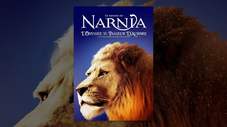 Video for the film The Chronicles of Narnia: The Voyage of the Dawn Treader — Le monde de Narnia : L'odyssée du passeur d'aurore (VF)