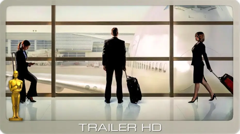 Video for the film Up in the Air — Up In The Air ≣ 2009 ≣ Trailer