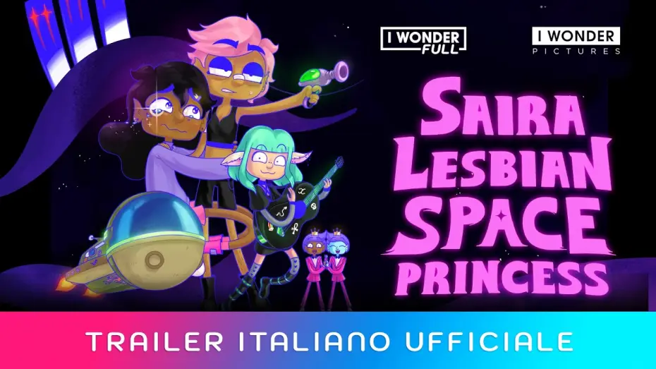 Video for the film Lesbian Space Princess — SAIRA - LESBIAN SPACE PRINCESS | Trailer italiano ufficiale HD