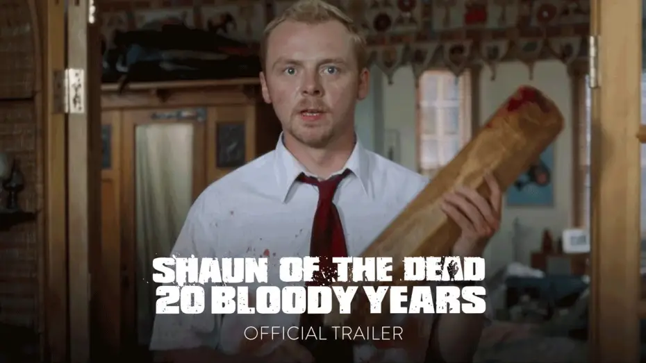 Video for the film Shaun of the Dead — 20th Anniversary Release Official Trailer