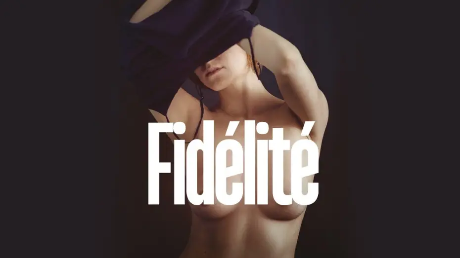 Video for the film Infidelity — FIDÉLITÉ - Bande Annonce [VOST]