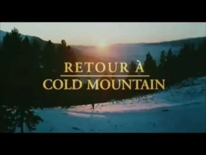 Video for the film Cold Mountain — Retour  a  cold  mountain