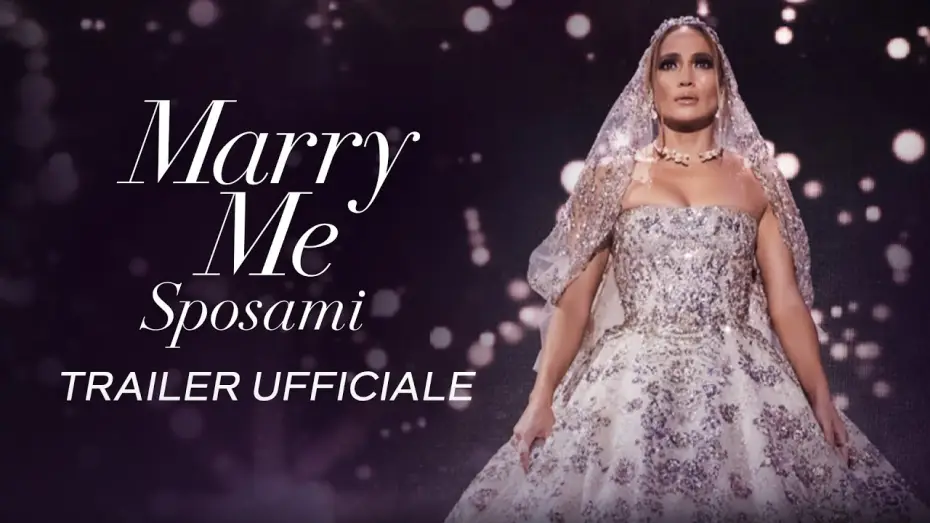 Video for the film Marry Me — MARRY ME - Sposami | Trailer Ufficiale (Universal Pictures) HD