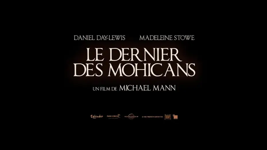 Video for the film The Last of the Mohicans — Le Dernier des Mohicans (The Last of the Mohicans - 1992) - Bande annonce 2024 HD VOST
