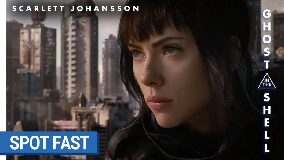 Video for the film Ghost in the Shell — GHOST IN THE SHELL - Spot Fast [au cinéma le 29 mars 2017]