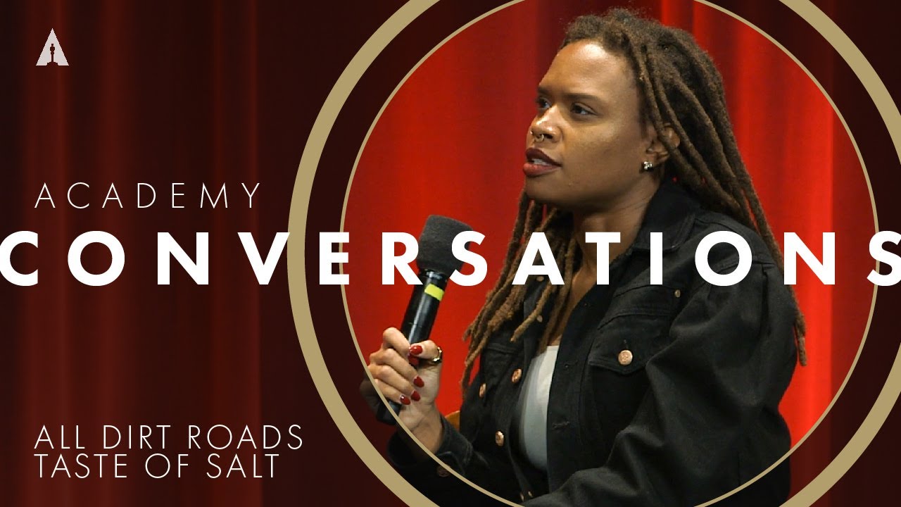 Video for the film All Dirt Roads Taste of Salt — 'All Dirt Roads Taste of Salt' with Raven Jackson (writer&director) | Academy Conversations
