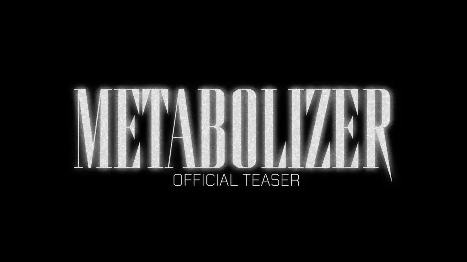 Video for the film Metabolizer — METABOLIZER | OFFICIAL TEASER TRAILER | 2025
