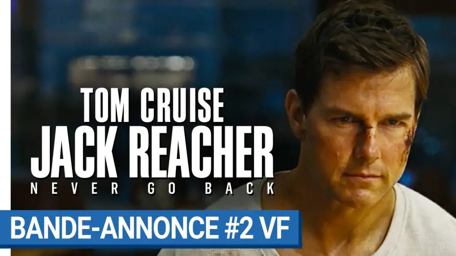 Video for the film Jack Reacher: Never Go Back — JACK REACHER : NEVER GO BACK - Bande-annonce #2 VF [au cinéma le 19 octobre 2016]