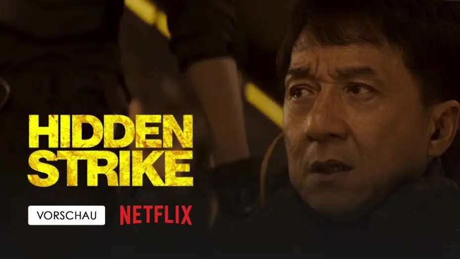 Video for the film Hidden Strike — Netflix | Jackie Chan, John Cena in "HIDDEN STRIKE" (2023) [DEUTSCHE VORSCHAU]