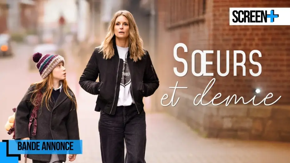 Video for the film Sœurs et demie — Sœurs et demie sur France 2