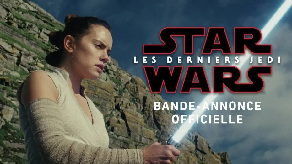 Video for the film Star Wars: The Last Jedi — Star Wars : Les Derniers Jedi - Nouvelle bande-annonce (VF)
