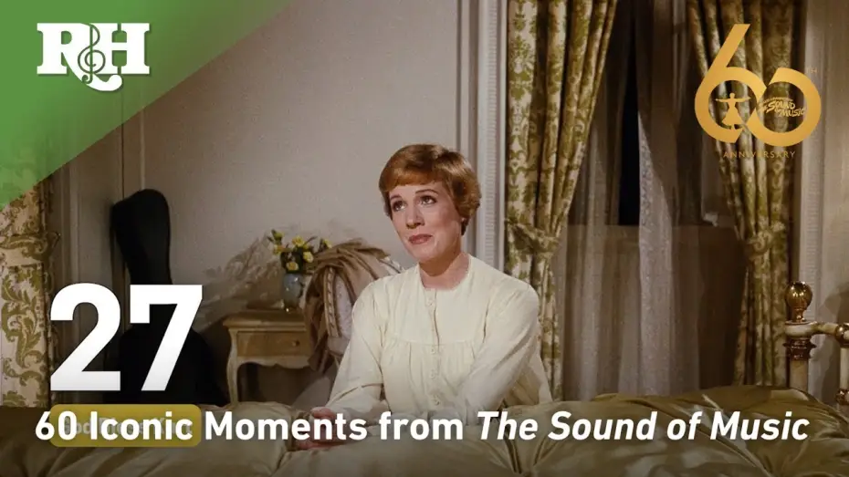 Video for the film The Sound of Music — 60 Iconic Moments from The Sound of Music  I  Celebrating Its 60th Anniversary in 2025!