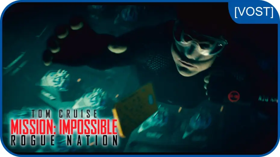 Video for the film Mission: Impossible - Rogue Nation — Mission: Impossible Rogue Nation : Apnée