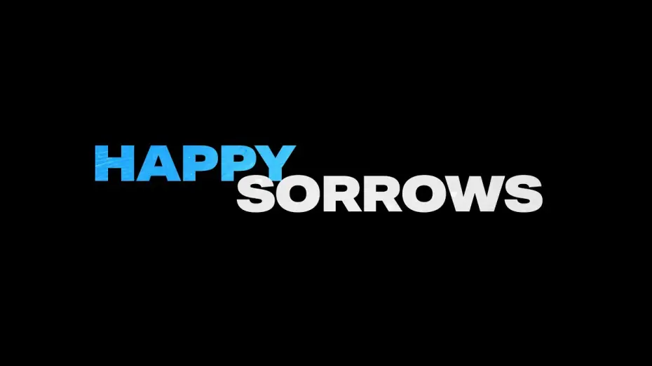 Video for the film Happy Sorrows — Happy Sorrows Trailer 1 Minute Version