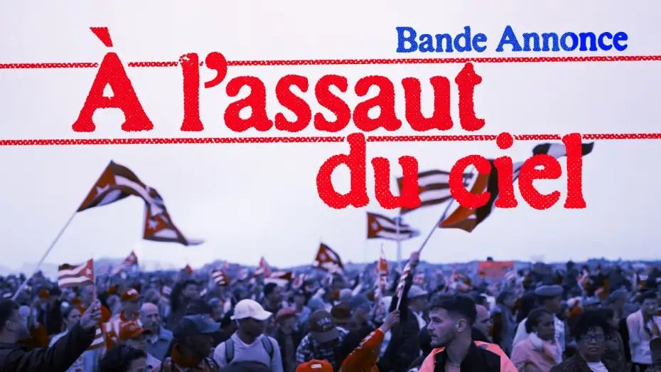 Video for the film À l'assaut du ciel, Cuba ou la solidarité anti-impérialiste — BANDE ANNONCE - A L'ASSAUT DU CIEL - CUBA