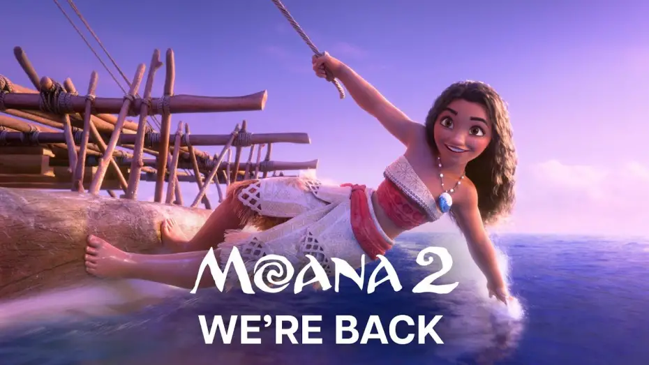 Video for the film Moana 2 — "We're Back"