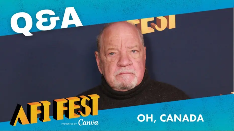 Video for the film Oh, Canada — OH, CANADA Conversation at AFI Fest 2024
