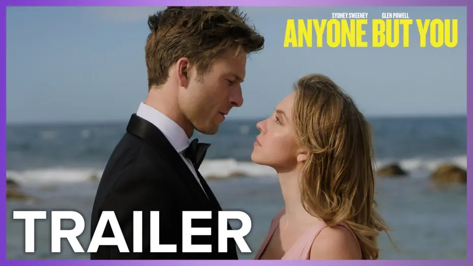 Video for the film Anyone But You — Official Trailer (Greenband)