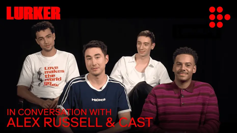 Video for the film Lurker — In Conversation with Alex Russell, Théodore Pellerin, Archie Madekwe & Zack Fox
