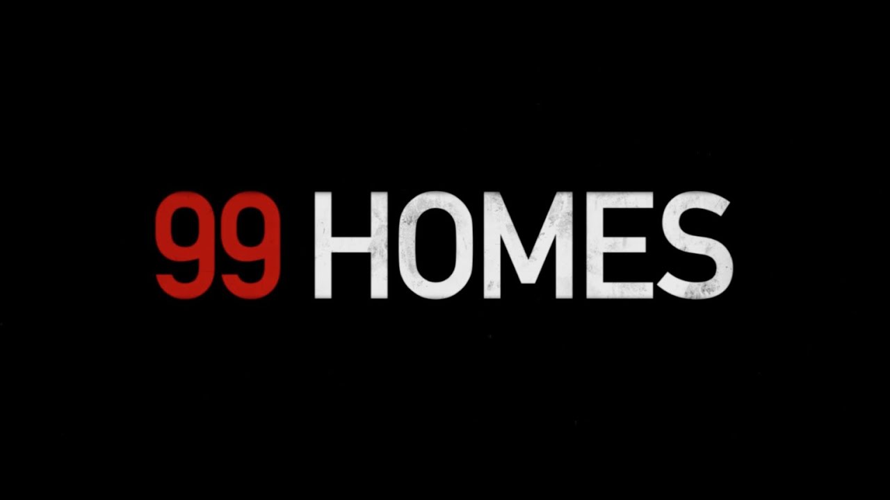 Video for the film 99 Homes — 99 Homes - Official Trailer (2015) - Broad Green Pictures