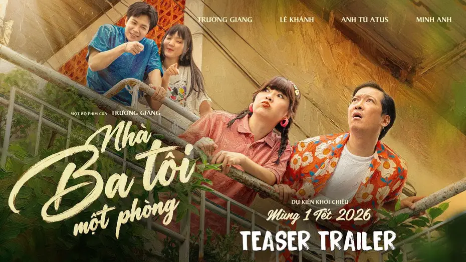 Video for the film Nhà Ba Tôi Một Phòng — NHÀ BA TÔI MỘT PHÒNG | TEASER TRAILER | DKKC MÙNG 1 TẾT NGUYÊN ĐÁN 2026