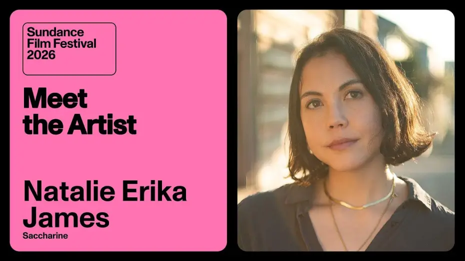 Video for the film Saccharine — Meet the Artist 2026: Natalie Erika James on “Saccharine”