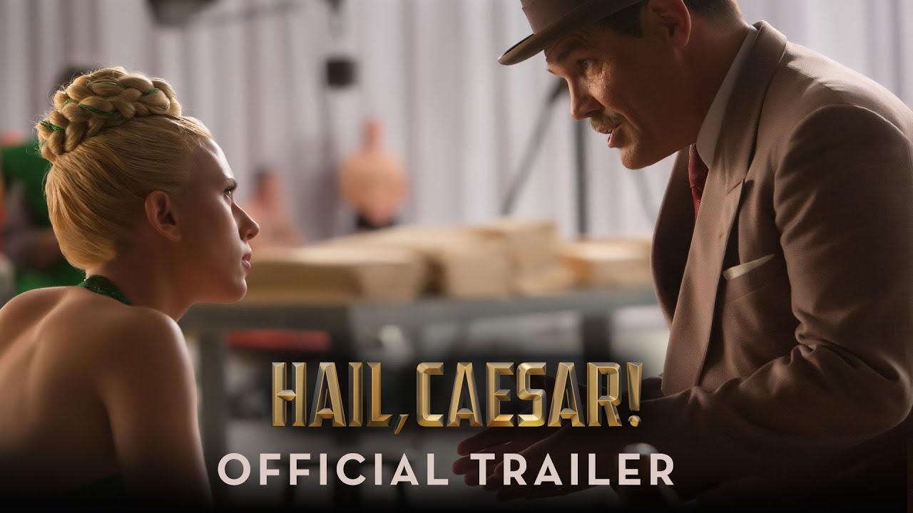Video for the film Hail, Caesar! — Official Trailer