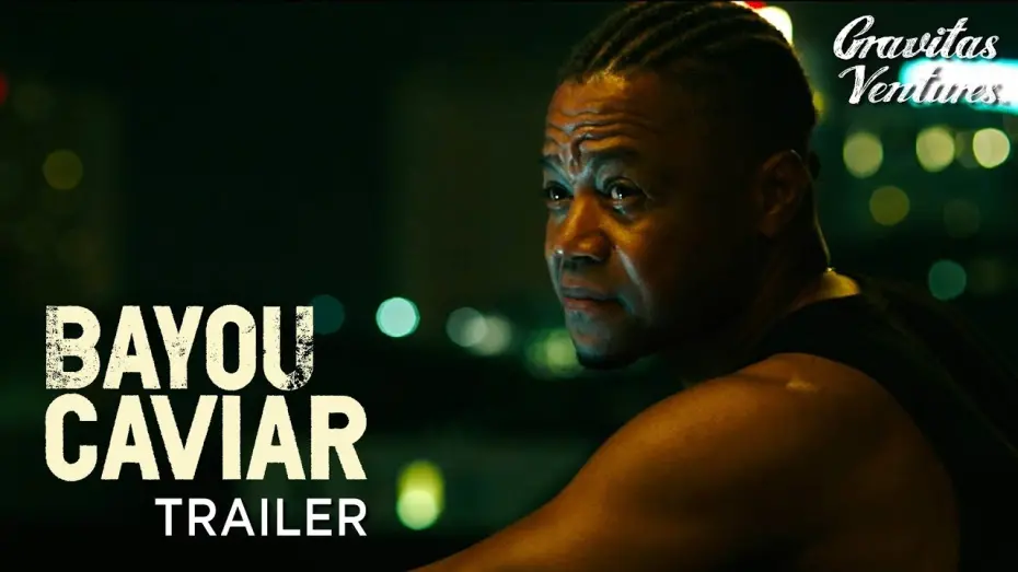 Video for the film Bayou Caviar — Bayou Caviar | Cuba Gooding Jr. | Richard Dreyfuss | Trailer