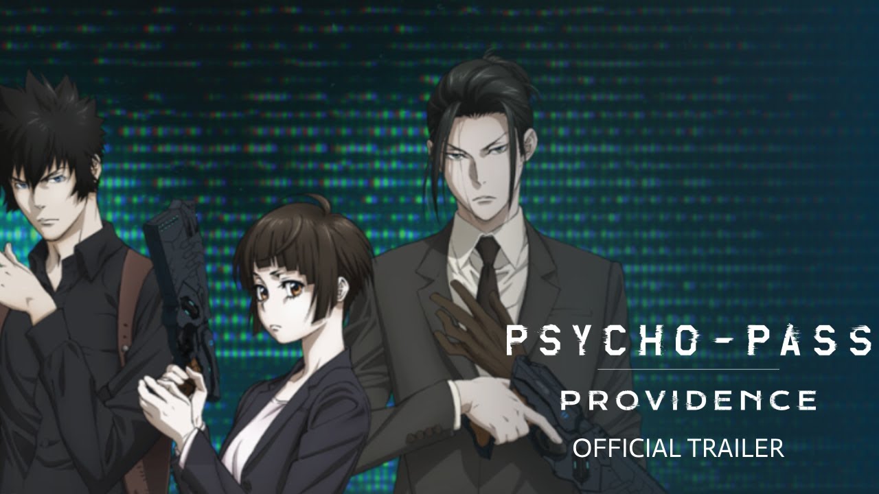 Video for the film Psycho-Pass: Providence — Official Trailer [Subtitled]