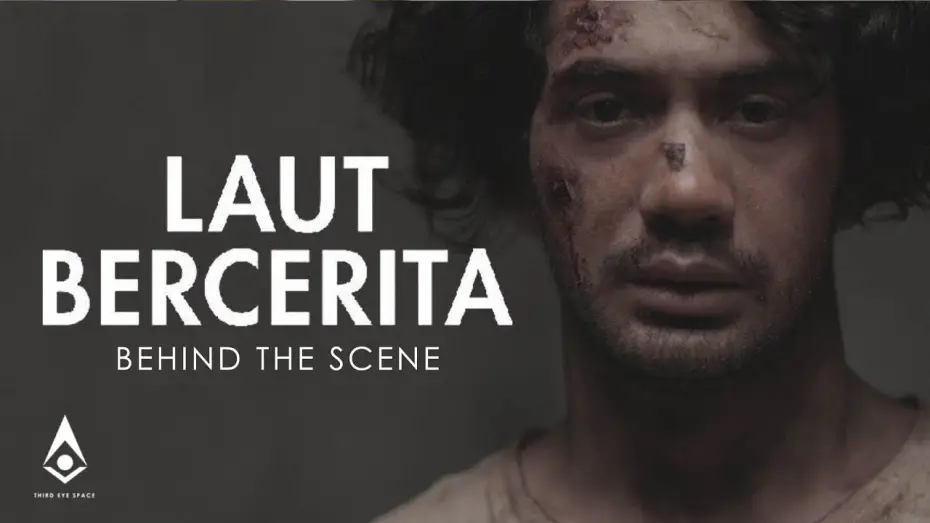 Video for the film The Sea Speaks His Name — LAUT BERCERITA: BEHIND THE SCENE