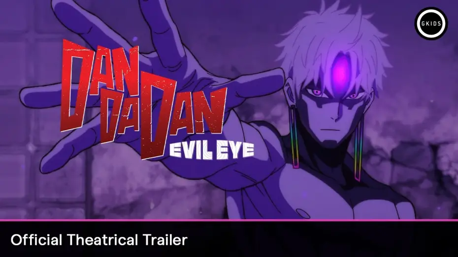 Video for the film DAN DA DAN: Evil Eye — Official Theatrical Trailer [Subtitled]