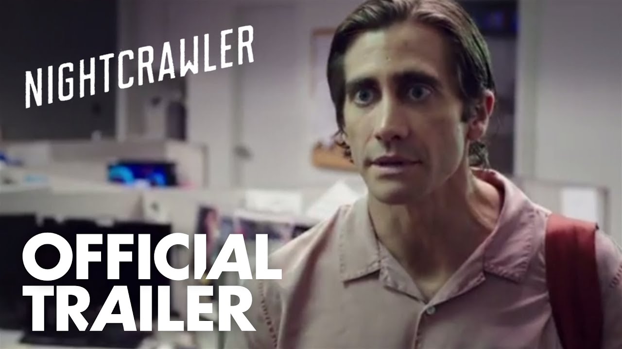 Video for the film Nightcrawler — Official Trailer