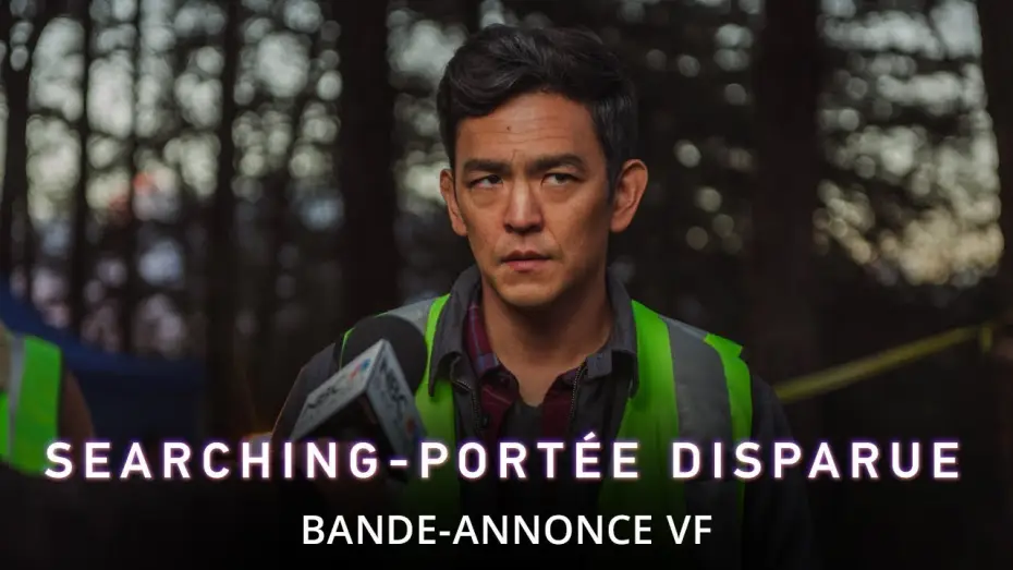 Video for the film Searching — Searching : Portée Disparue - Bande Annonce VOST