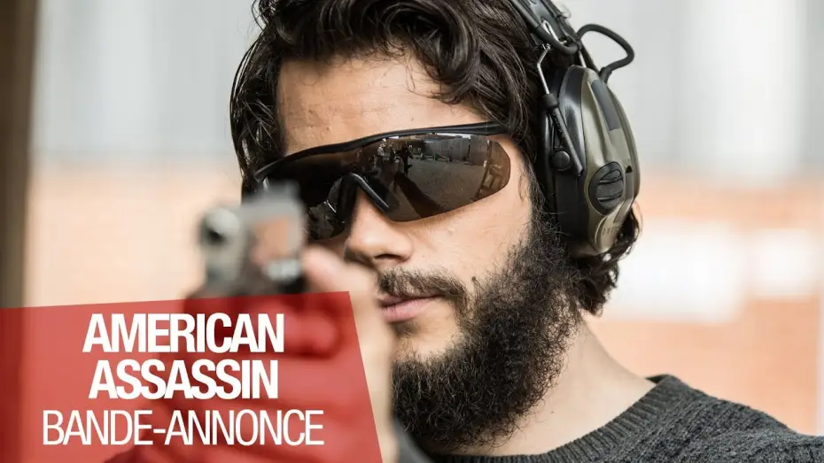 Video for the film American Assassin — AMERICAN ASSASSIN - Bande-annonce - VOST